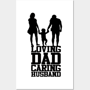 Loving Dad Caring Husband Fathers Day Design Posters and Art